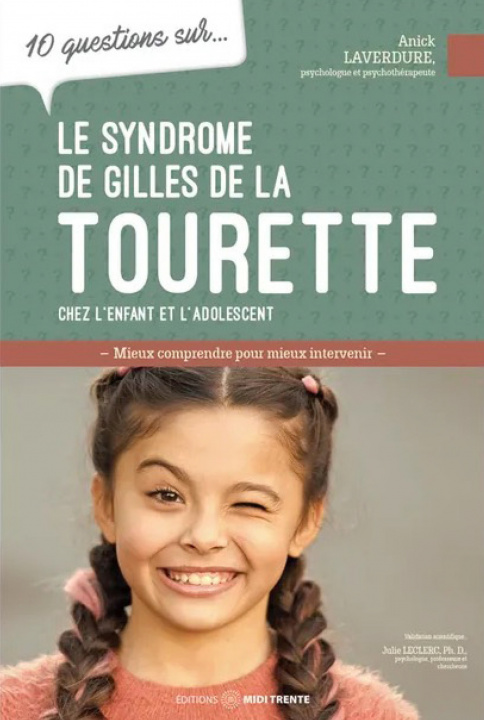 Kniha 10 QUESTIONS SUR LE SYNDROME GILLES DE LA TOURETTE Laverdure