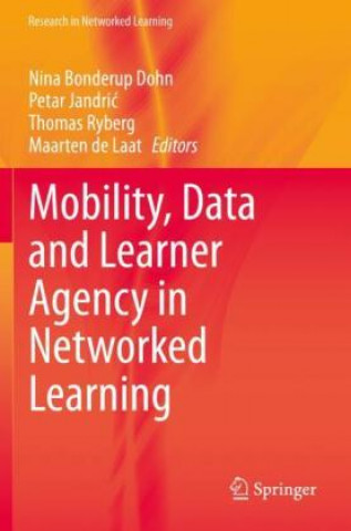 Boek Mobility, Data and Learner Agency in Networked Learning Maarten De Laat