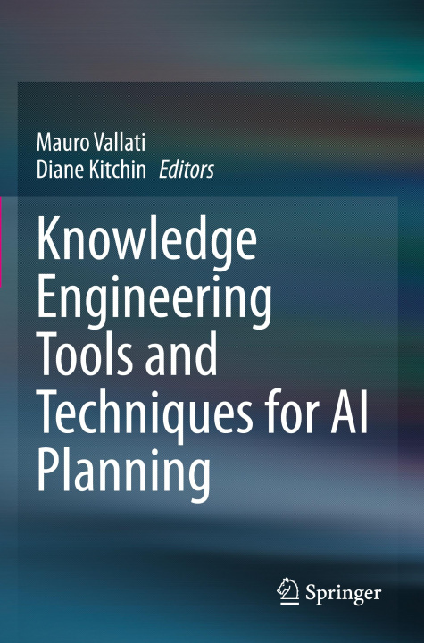 Buch Knowledge Engineering Tools and Techniques for AI Planning Mauro Vallati