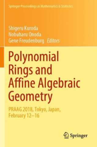 Knjiga Polynomial Rings and Affine Algebraic Geometry Gene Freudenburg