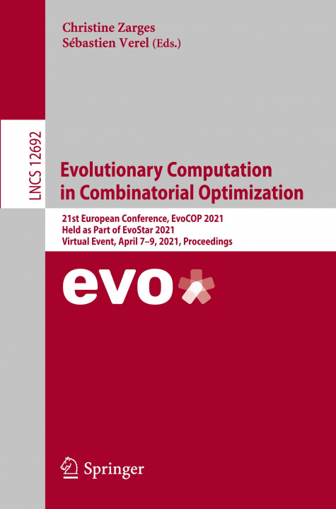 Knjiga Evolutionary Computation in Combinatorial Optimization Christine Zarges