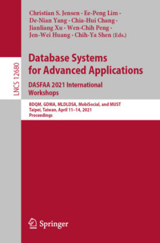 Kniha Database Systems for Advanced Applications. DASFAA 2021 International Workshops Ee-Peng Lim