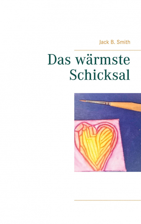 Knjiga warmste Schicksal Jack B. Smith
