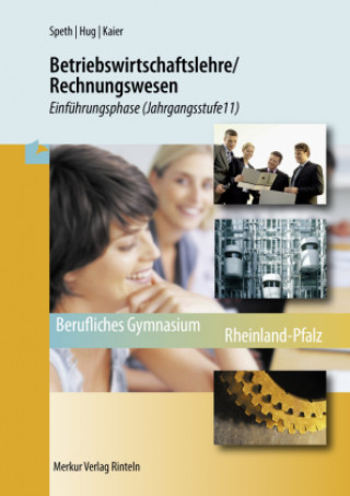 Книга Betriebswirtschaftslehre/Rechnungswesen. Einführungsphase (Jahrgangsstufe 11) Rheinland-Pfalz Hartmut Hug