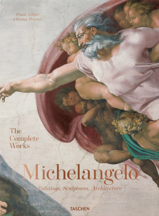 Knjiga Michelangelo. The Complete Works. Paintings, Sculptures, Architecture 