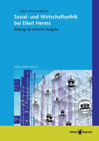 Kniha Sozial- und Wirtschaftsethik bei Eilert Herms 