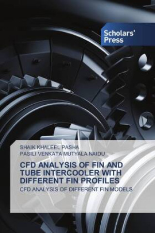 Carte Cfd Analysis of Fin and Tube Intercooler with Different Fin Profiles KHALEEL PASHA SHAIK KHALEEL PASHA