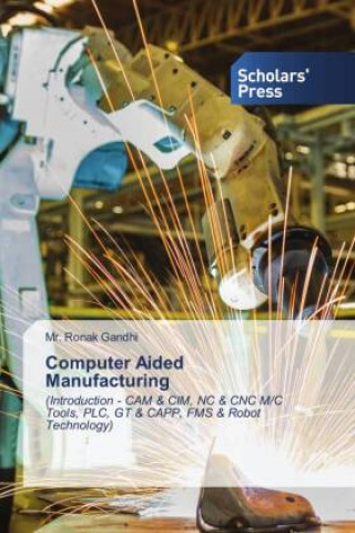Knjiga Computer Aided Manufacturing Gandhi Mr. Ronak Gandhi