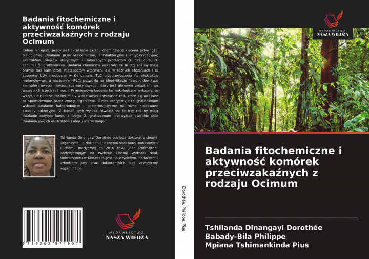 Carte Badania fitochemiczne i aktywno&#347;c komorek przeciwzaka&#378;nych z rodzaju Ocimum Dorothee Tshilanda Dinangayi Dorothee