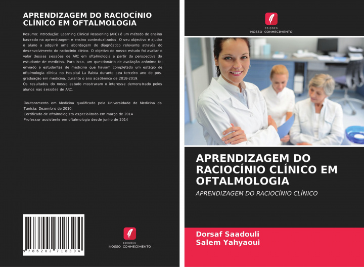 Kniha Aprendizagem Do Raciocinio Clinico Em Oftalmologia Saadouli Dorsaf Saadouli