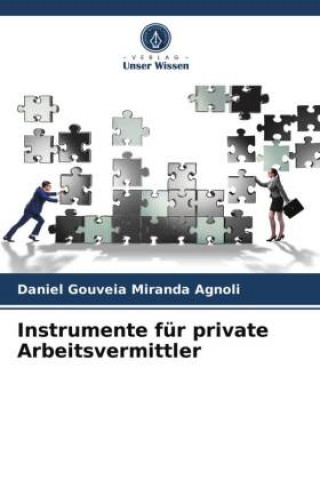 Knjiga Instrumente fur private Arbeitsvermittler Gouveia Miranda Agnoli Daniel Gouveia Miranda Agnoli