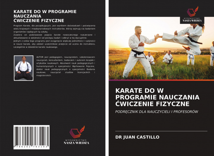 Kniha Karate Do W Programie Nauczania &#262;wiczenie Fizyczne CASTILLO DR JUAN CASTILLO