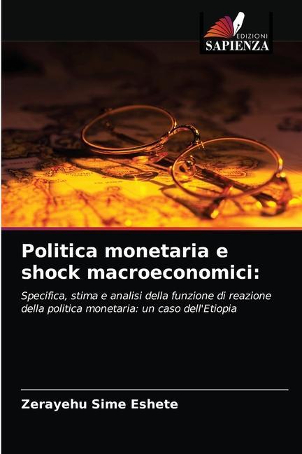 Knjiga Politica monetaria e shock macroeconomici Eshete Zerayehu Sime Eshete