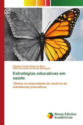 Knjiga Estrategias educativas em saude Silva Claudia Cristina Rolim da Silva