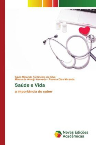 Knjiga Saude e Vida Miranda Fontineles da Silva Savio Miranda Fontineles da Silva