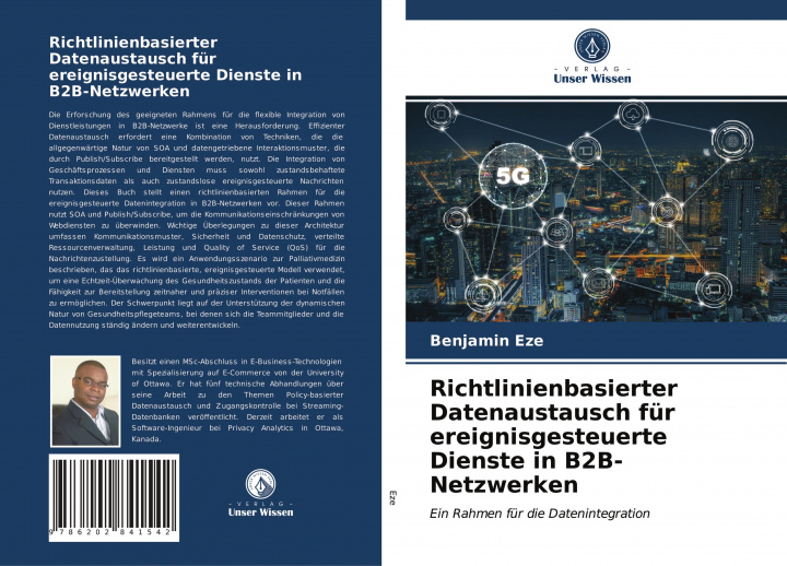 Knjiga Richtlinienbasierter Datenaustausch fur ereignisgesteuerte Dienste in B2B-Netzwerken Eze Benjamin Eze