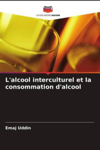 Knjiga L'alcool interculturel et la consommation d'alcool Uddin Emaj Uddin