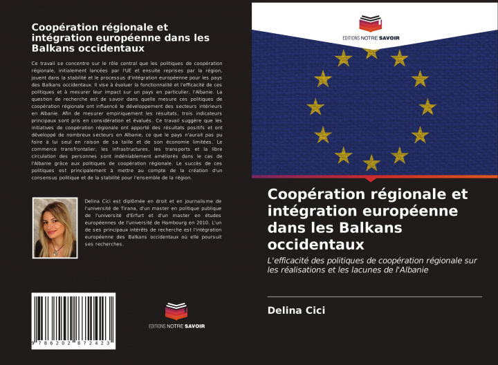 Könyv Cooperation regionale et integration europeenne dans les Balkans occidentaux Cici Delina Cici
