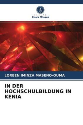 Knjiga In Der Hochschulbildung in Kenia MASENO-OUMA LOREEN IMINZA MASENO-OUMA