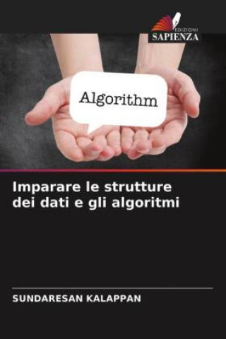 Kniha Imparare le strutture dei dati e gli algoritmi KALAPPAN SUNDARESAN KALAPPAN