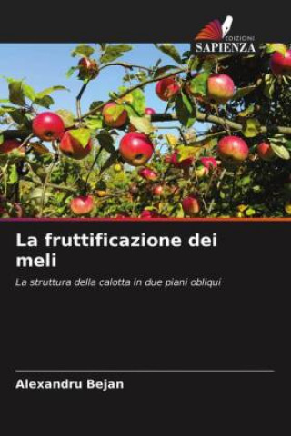 Knjiga fruttificazione dei meli Bejan Alexandru Bejan