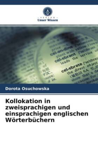 Kniha Kollokation in zweisprachigen und einsprachigen englischen Woerterbuchern Osuchowska Dorota Osuchowska