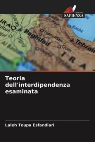 Книга Teoria dell'interdipendenza esaminata Toupa Esfandiari Laleh Toupa Esfandiari