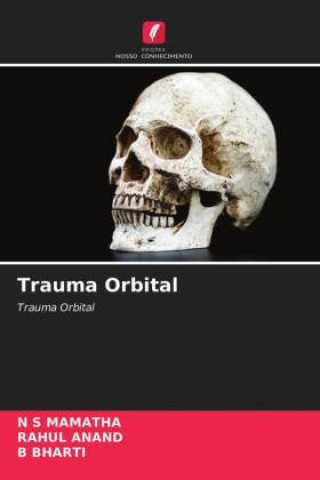 Knjiga Trauma Orbital MAMATHA N S MAMATHA