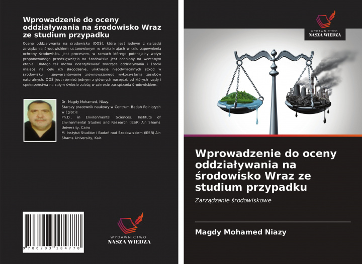 Kniha Wprowadzenie do oceny oddzialywania na &#347;rodowisko Wraz ze studium przypadku Mohamed Niazy Magdy Mohamed Niazy