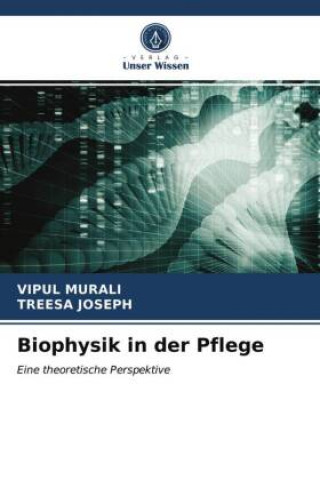Kniha Biophysik in der Pflege MURALI VIPUL MURALI