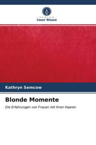Kniha Blonde Momente Semcow Kathryn Semcow