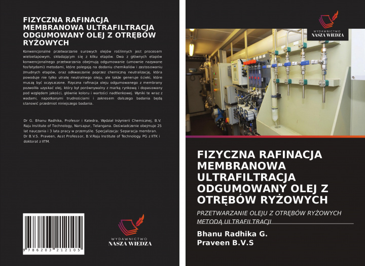 Kniha Fizyczna Rafinacja Membranowa Ultrafiltracja Odgumowany Olej Z Otr&#280;bow Ry&#379;owych G. Bhanu Radhika G.