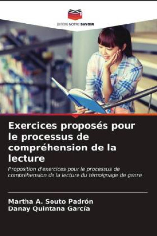 Carte Exercices proposes pour le processus de comprehension de la lecture Souto Padron Martha A. Souto Padron