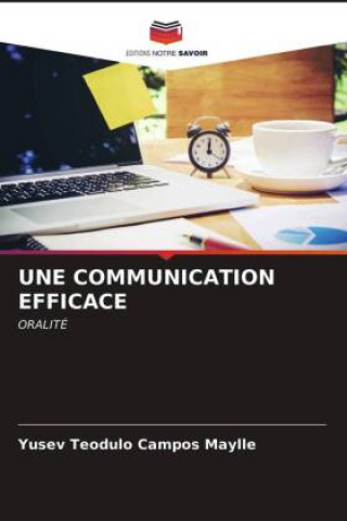 Knjiga Communication Efficace Campos Maylle Yusev Teodulo Campos Maylle