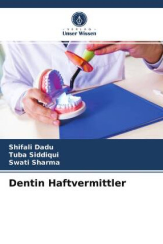 Knjiga Dentin Haftvermittler Dadu Shifali Dadu