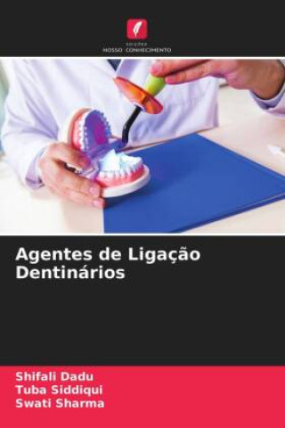 Книга Agentes de Ligacao Dentinarios Dadu Shifali Dadu