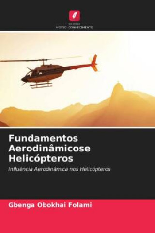 Kniha Fundamentos Aerodinamicose Helicopteros Folami Gbenga Obokhai Folami