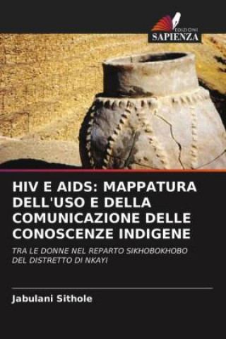 Knjiga HIV E AIDS Sithole Jabulani Sithole