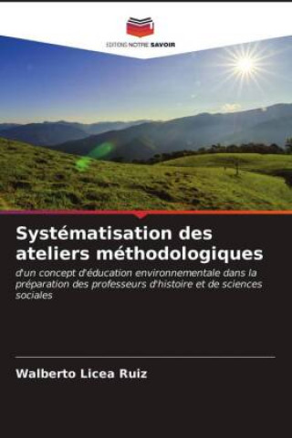 Carte Systematisation des ateliers methodologiques Licea Ruiz Walberto Licea Ruiz