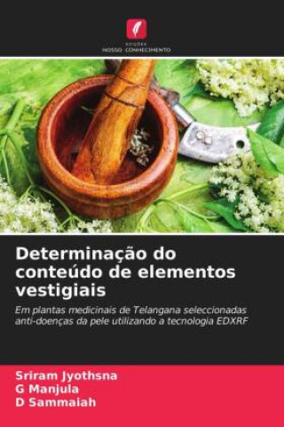 Kniha Determinacao do conteudo de elementos vestigiais Jyothsna Sriram Jyothsna