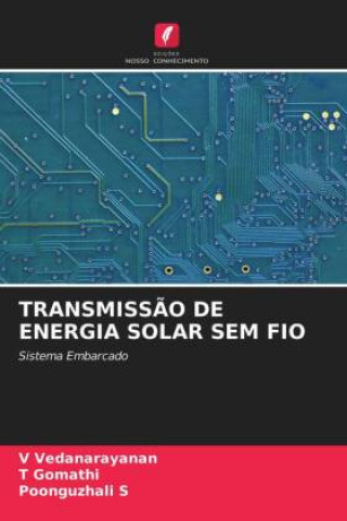 Kniha Transmissao de Energia Solar Sem Fio Vedanarayanan V Vedanarayanan