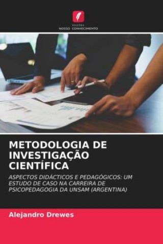 Knjiga Metodologia de Investigacao Cientifica Drewes Alejandro Drewes
