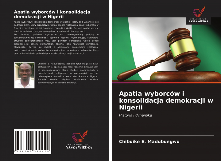 Carte Apatia wyborcow i konsolidacja demokracji w Nigerii Madubuegwu Chibuike E. Madubuegwu