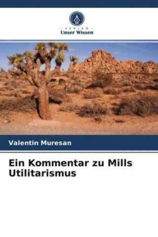 Knjiga Kommentar zu Mills Utilitarismus Muresan Valentin Muresan