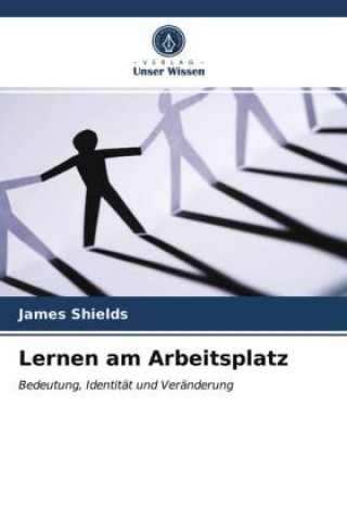 Libro Lernen am Arbeitsplatz Shields James Shields