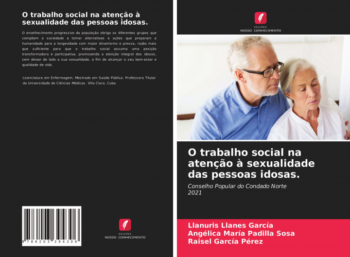 Könyv O trabalho social na atencao a sexualidade das pessoas idosas. Llanes Garcia LLanuris Llanes Garcia