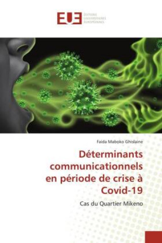 Книга Determinants communicationnels en periode de crise a Covid-19 FA MABOKO GHISLAINE
