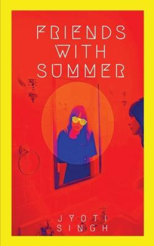 Boek Friends with Summer JYOTI SINGH