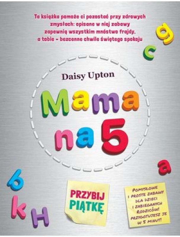 Książka Mama na 5. Przybij piątkę Daisy Upton