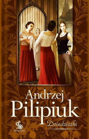 Buch Dziedziczki Andrzej Pilipiuk